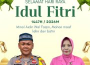 Kapolsek Ampana Kota beserta Anggota dan Bhayangkari Ucapkan Selamat Idul Fitri 1447 H