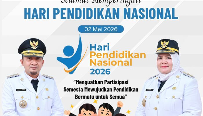 Bupati dan Wabup Touna Mengucapkan Selamat Hari Pendidikan Nasional Tahun 2026